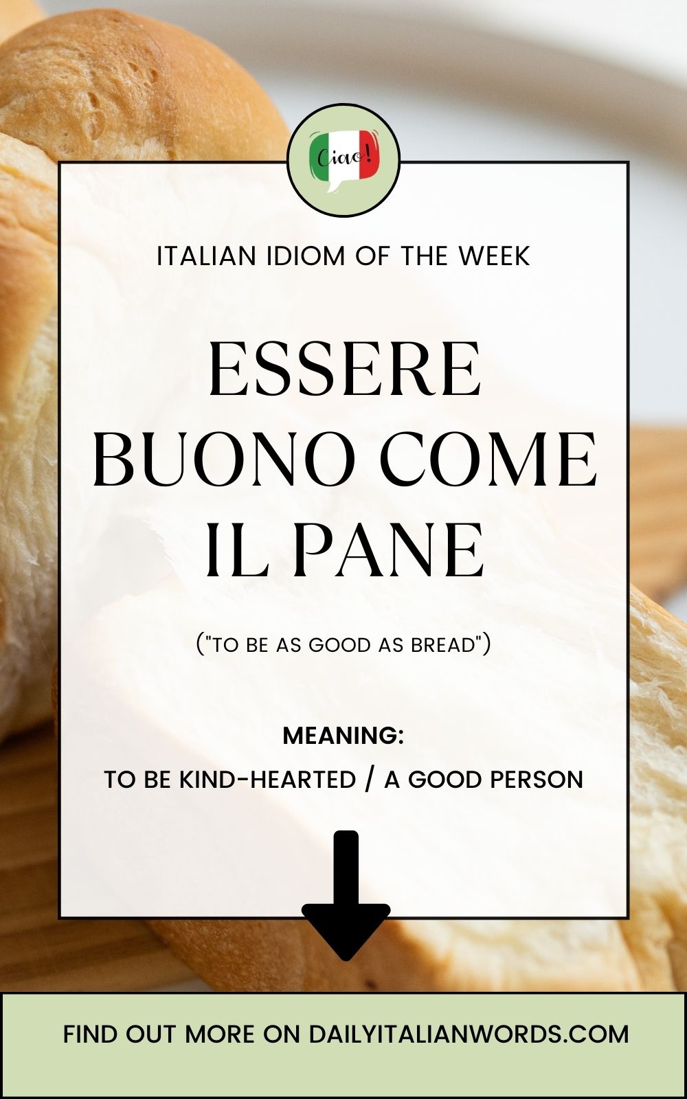 Italian Idiom of the Week Essere buono come il pane (to be good