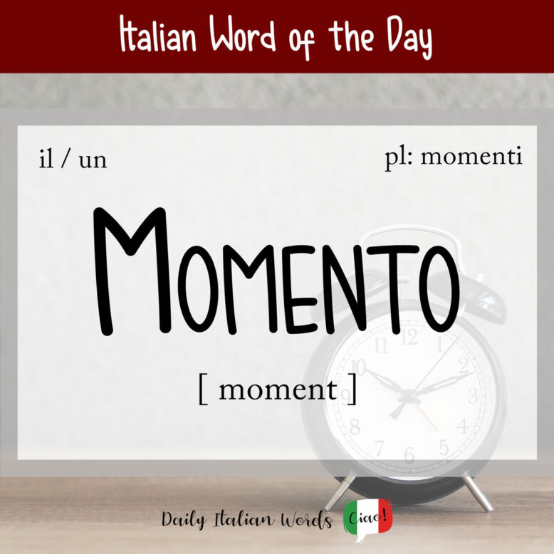 italian word momento