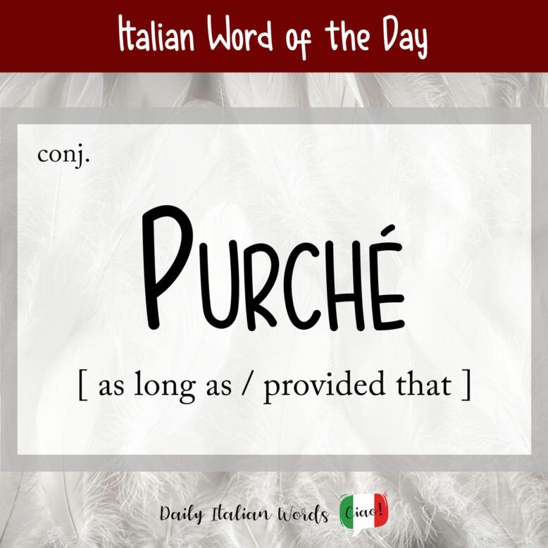 italian word of the day purche