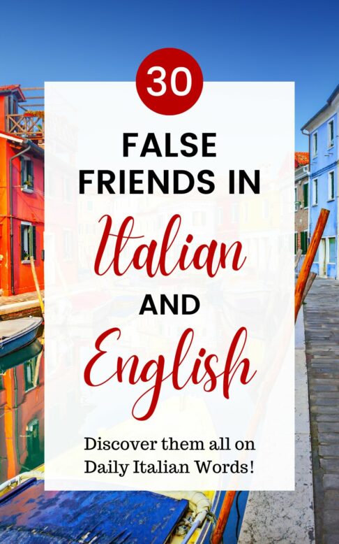 30 false friends in italian and english
