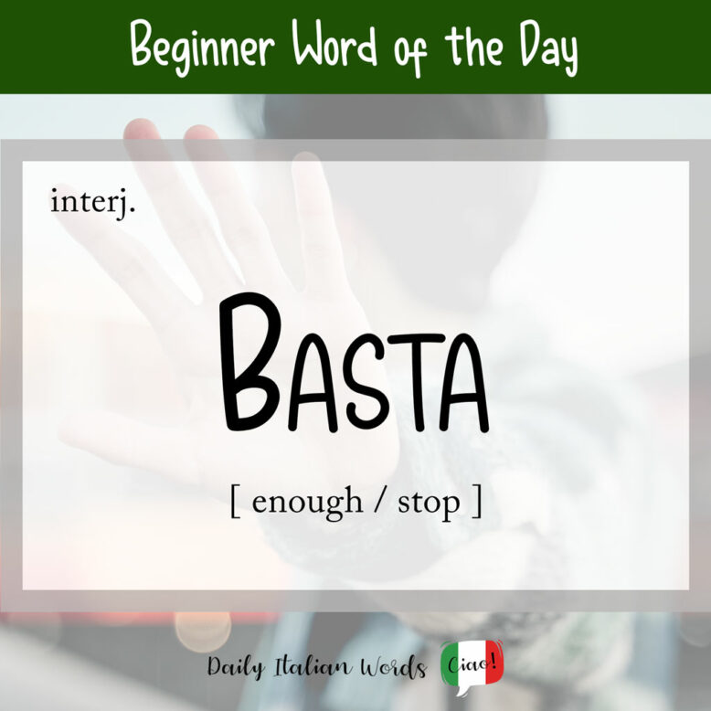 Italian word 'basta'
