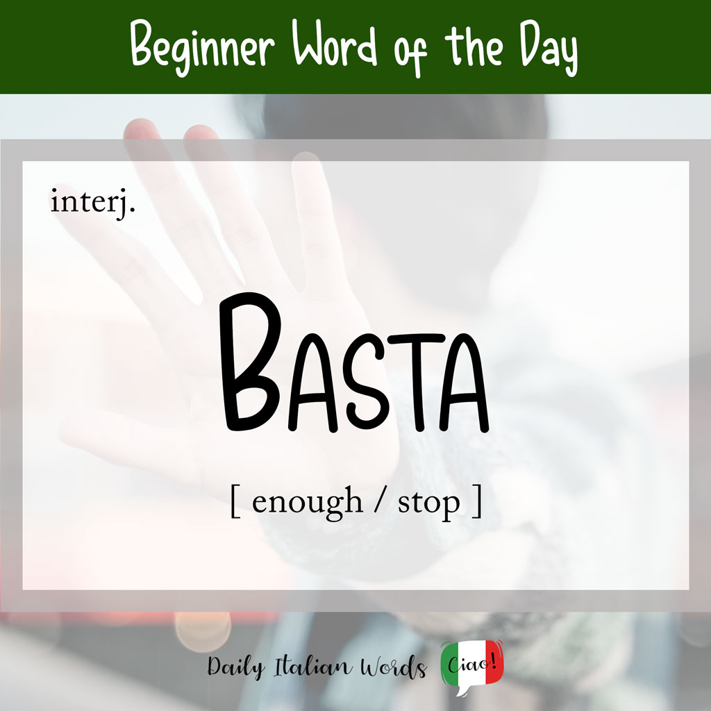 Italian word 'basta'