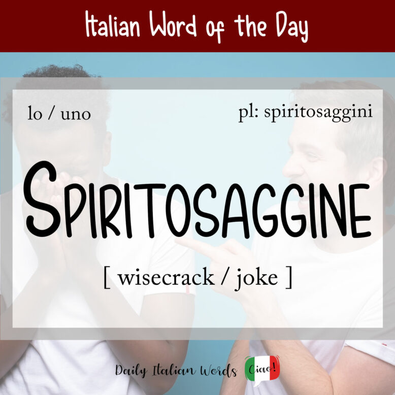 italian word spiritosaggine