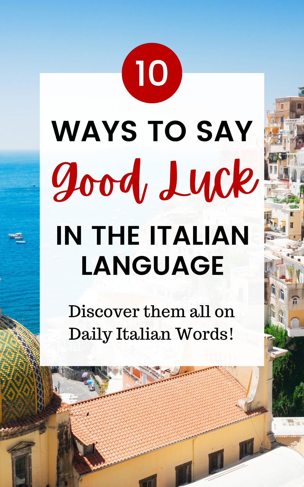 10 Ways to Say "Good Luck!" in Italian Daily Italian Words