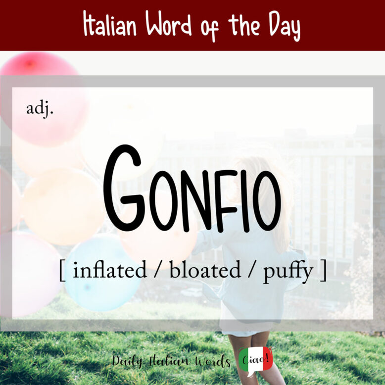 italian word gonfio