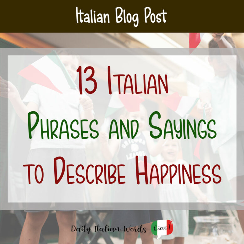 Italian phrases and sayings about happiness