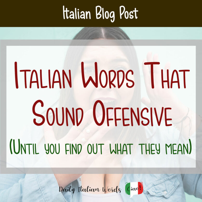 italian words that sound offensive