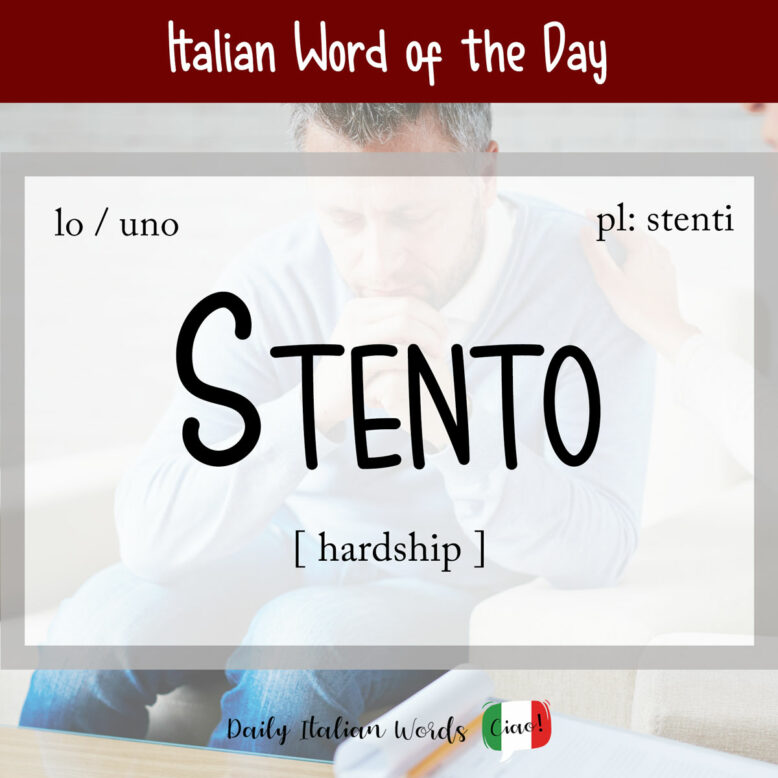 italian word stento