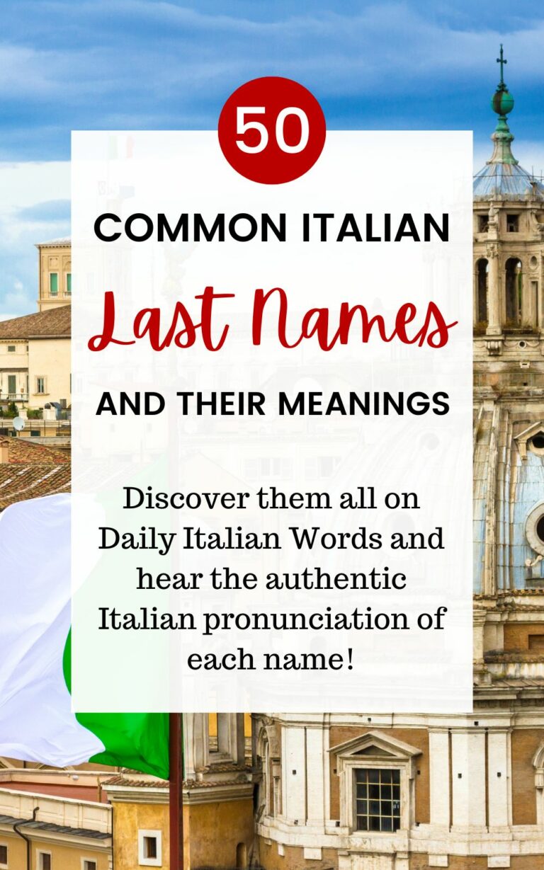 The 50 Most Common Italian Last Names (And Their Meanings) - Daily ...