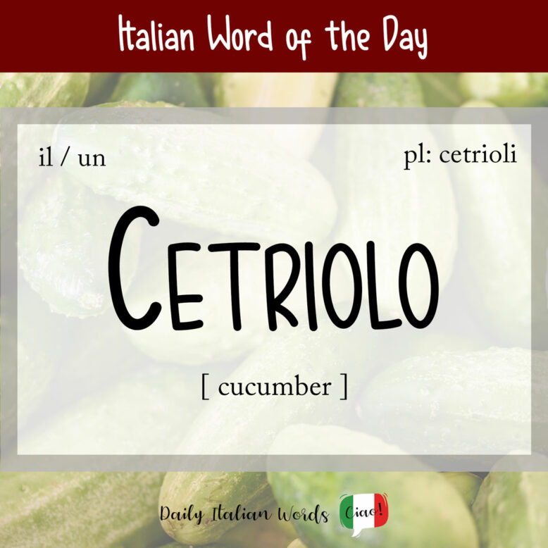 italian word cetriolo