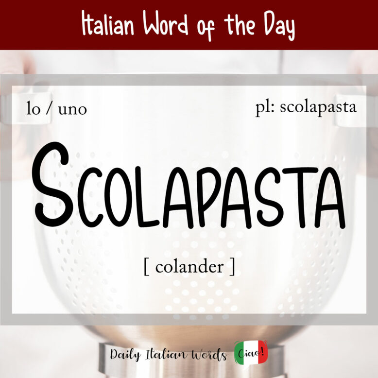 Italian word "scolapasta"