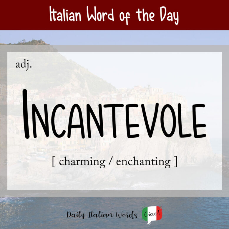 italian word incantevole