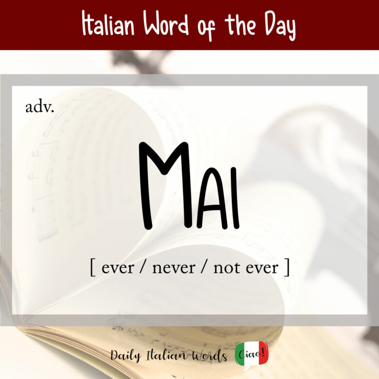 italian word mai