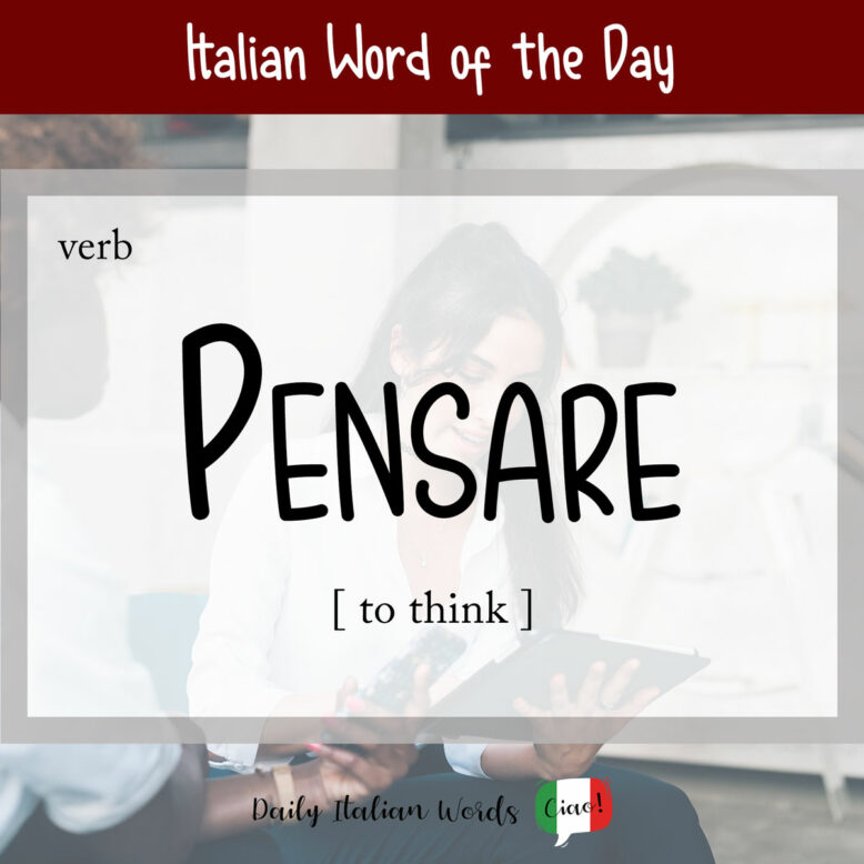 Italian verb 'pensare' (to think)
