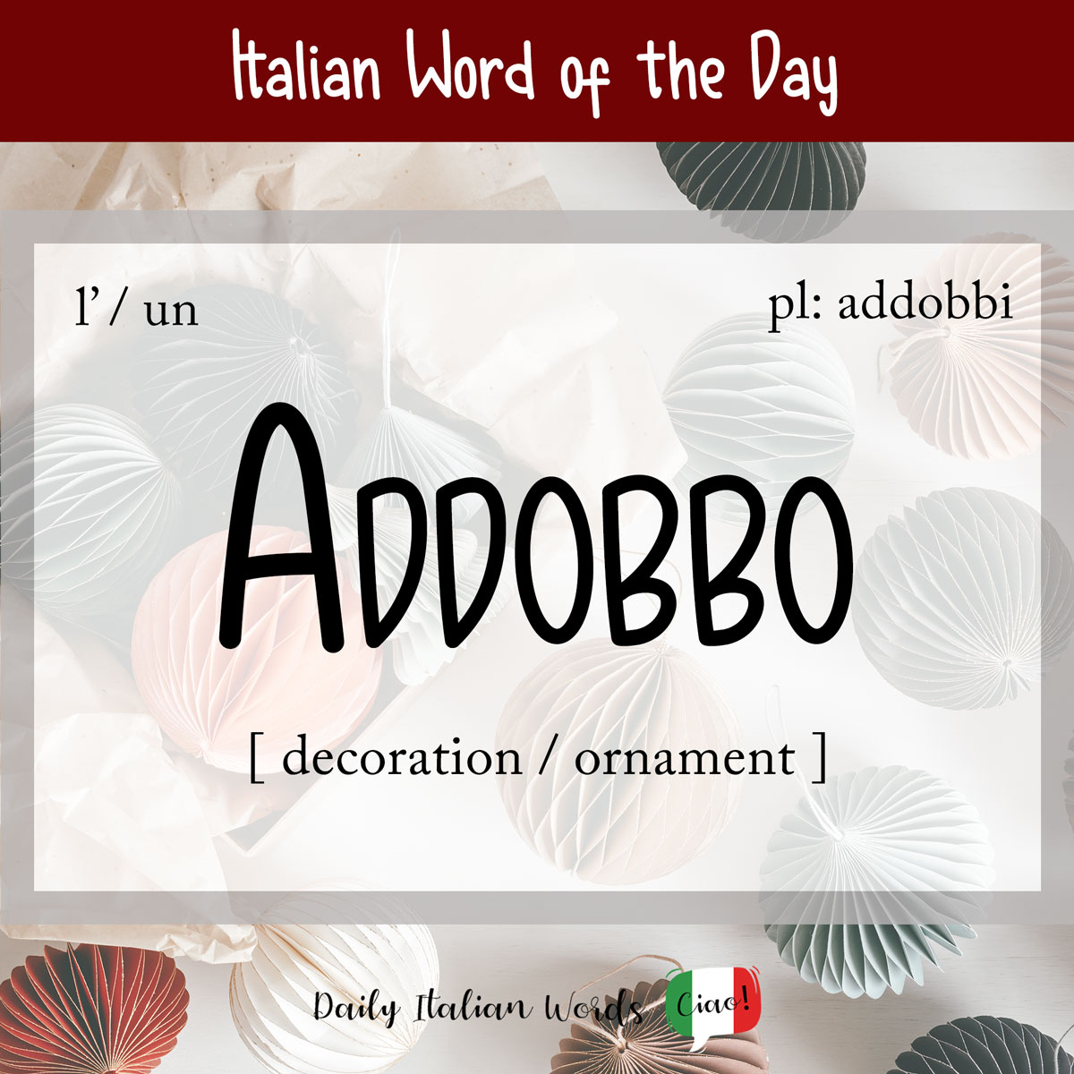 Italian Phrase of the Day: Addobbo (ornament / decoration)
