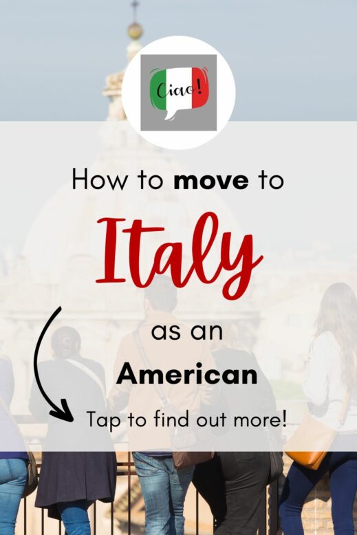 How to Move to Italy as an American