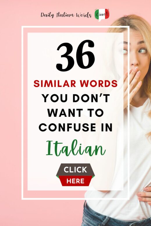 36 Similar Words You Don't Want to Confuse in Italian