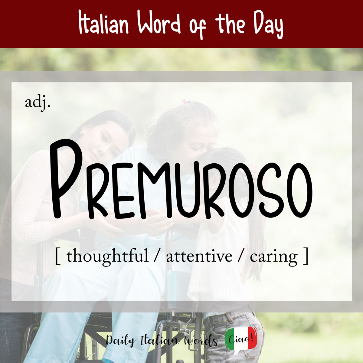 Italian word of the day: Premuroso (considerate/caring/careful)