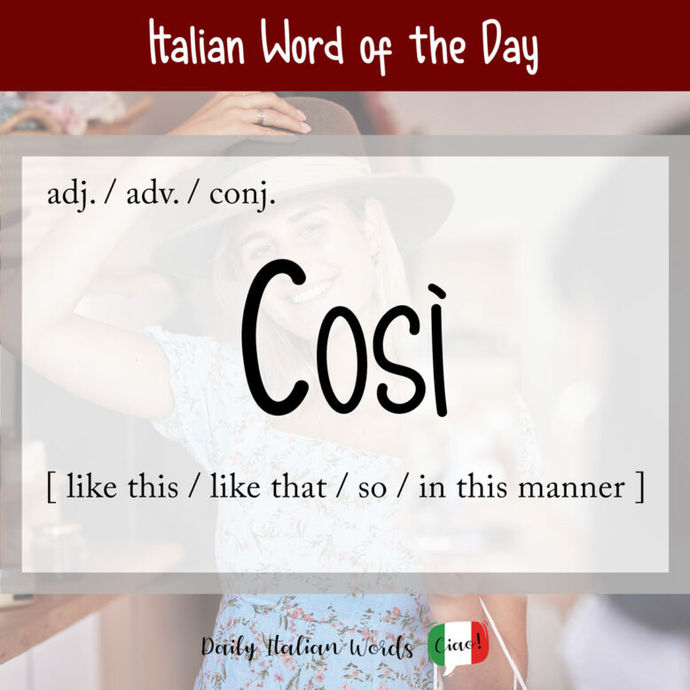 italian word cosi