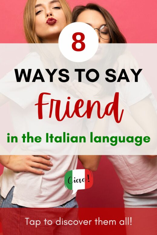 8 Ways to Say "Friend" in Italian