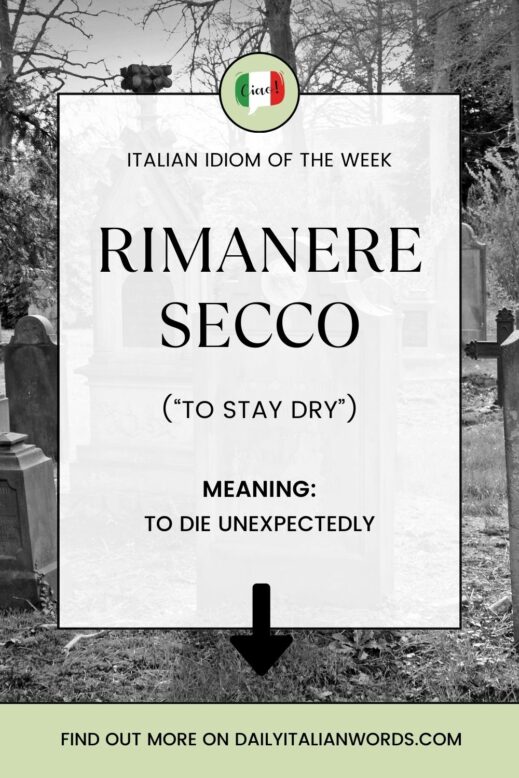 rimanere secco