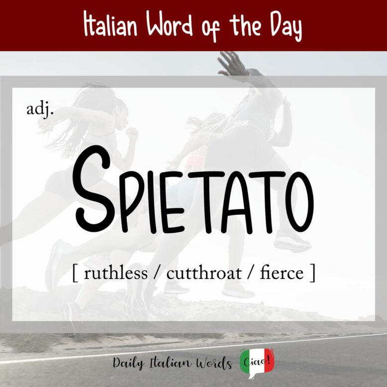 italian word spietato