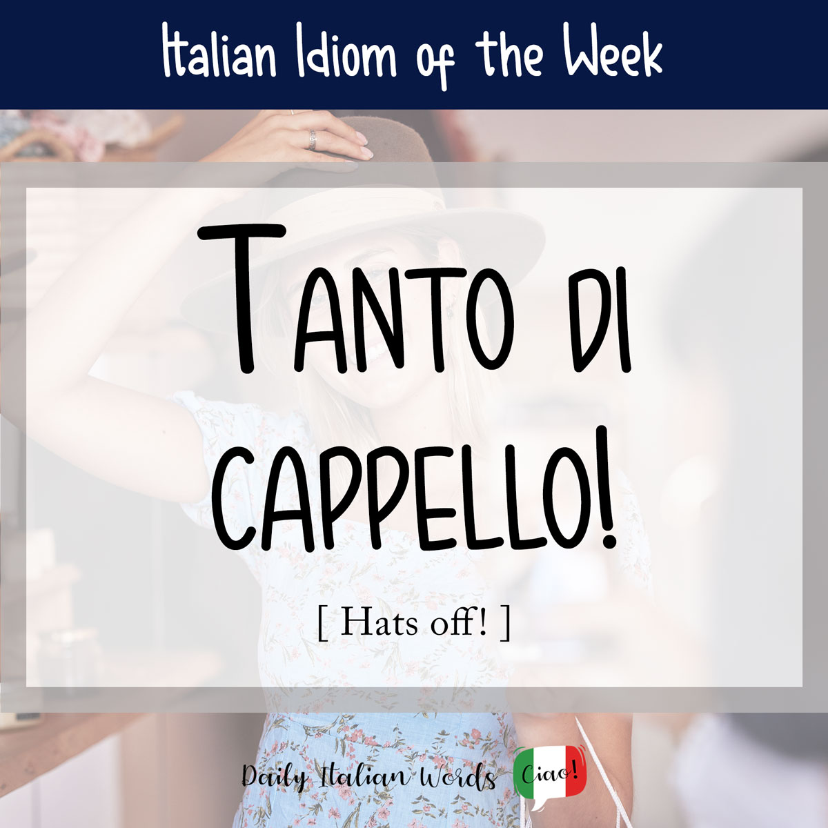 Italian idiom "Tanto di cappello"