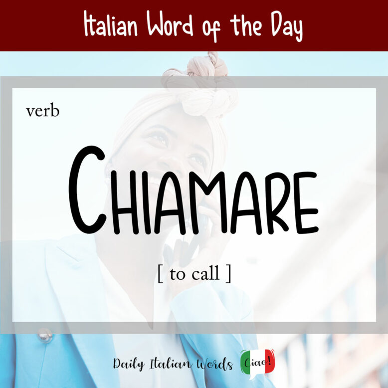 Italian verb "chiamare"