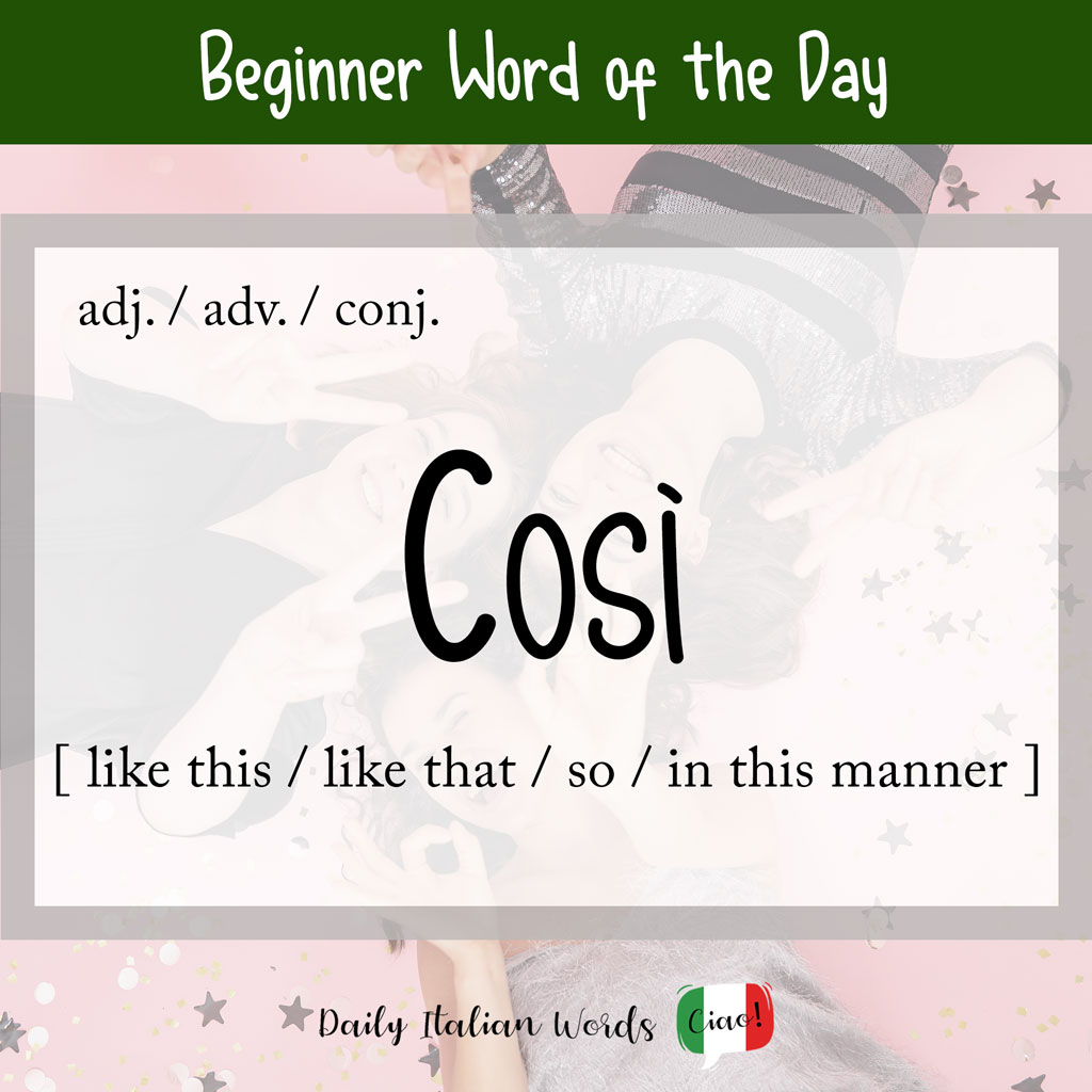 Italian word "così"