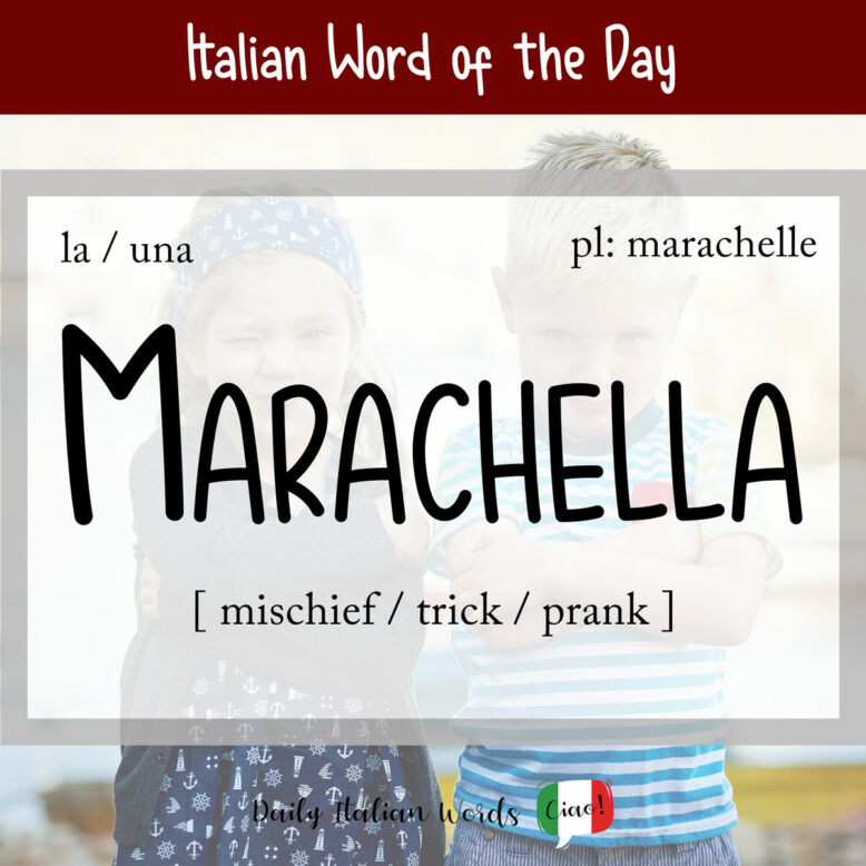 Italian word "marachella"