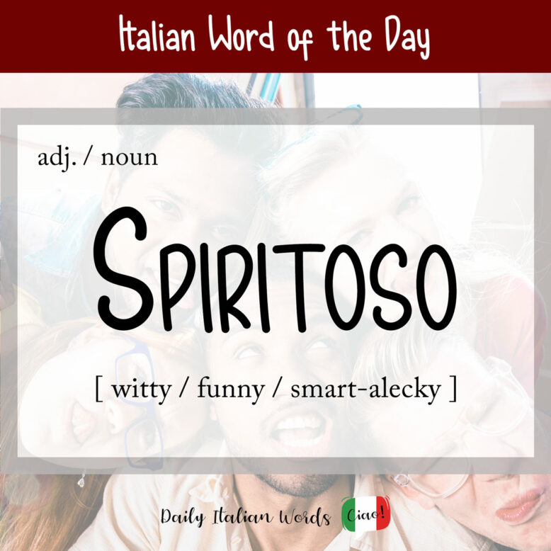 Italian word "spiritoso"