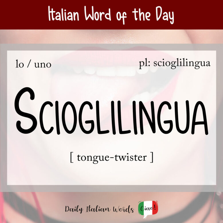 Italian word "scioglilingua"