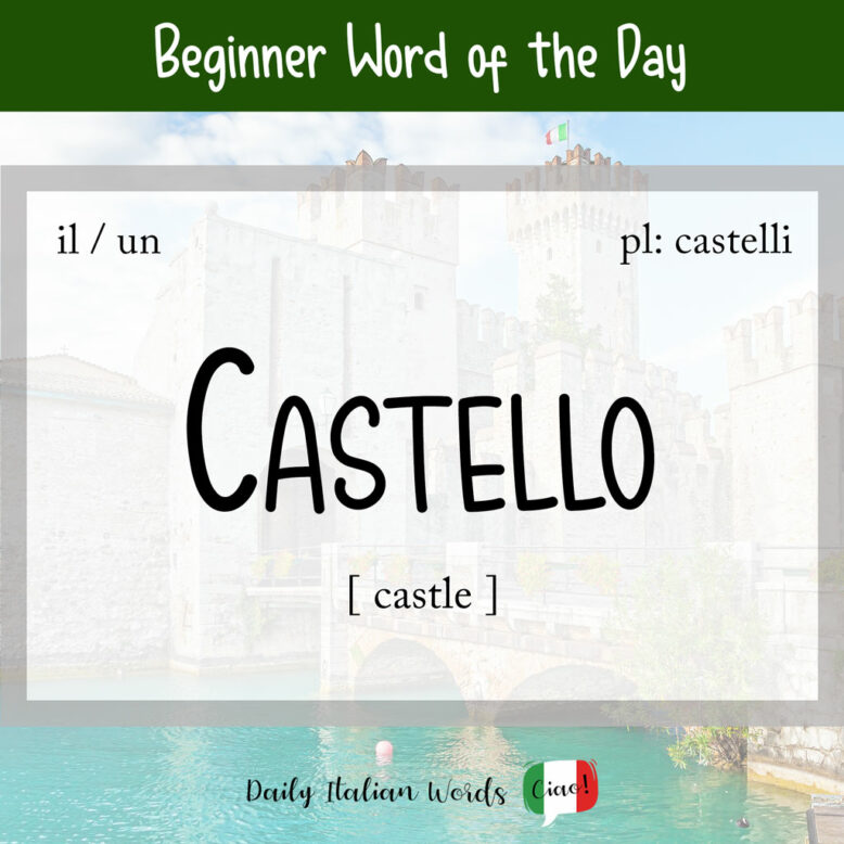 Italian word "castello" (castle)