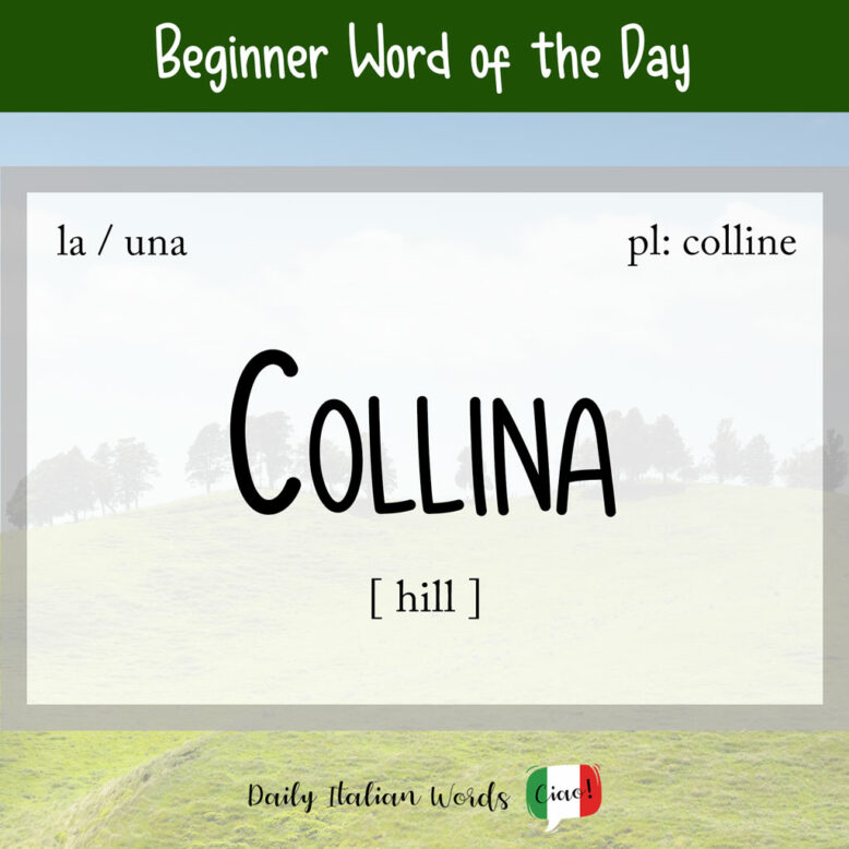 Italian word "collina" (hill)