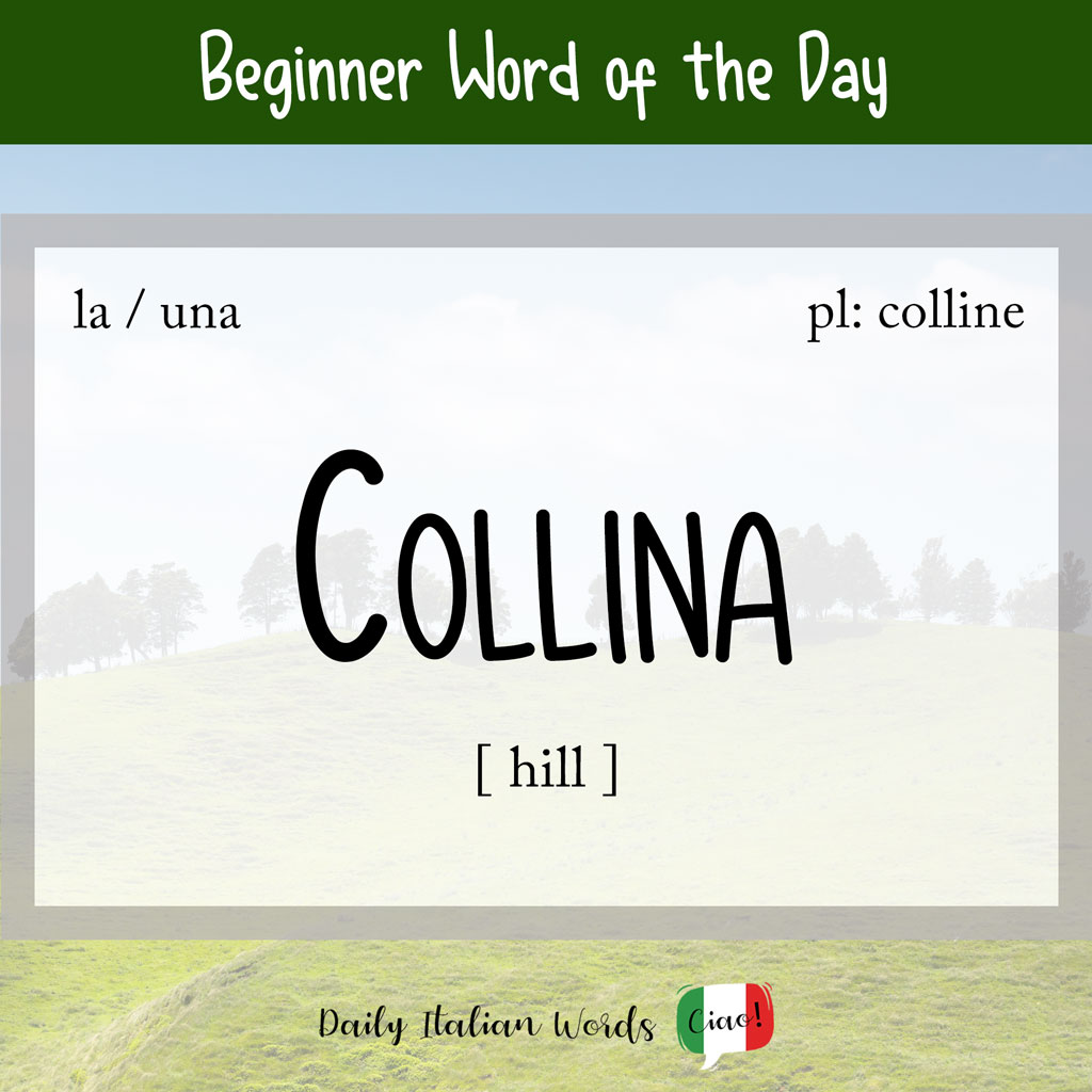 Italian word "collina" (hill)