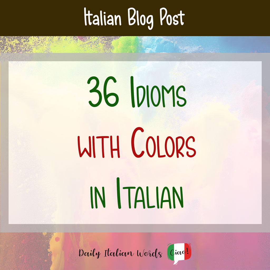 Idioms with colors in Italian