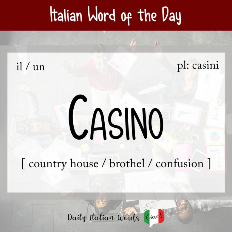 Italian word "casino"