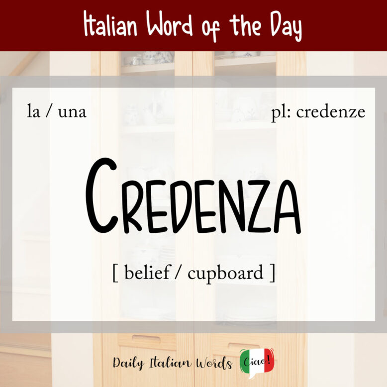 Italian word "credenza"