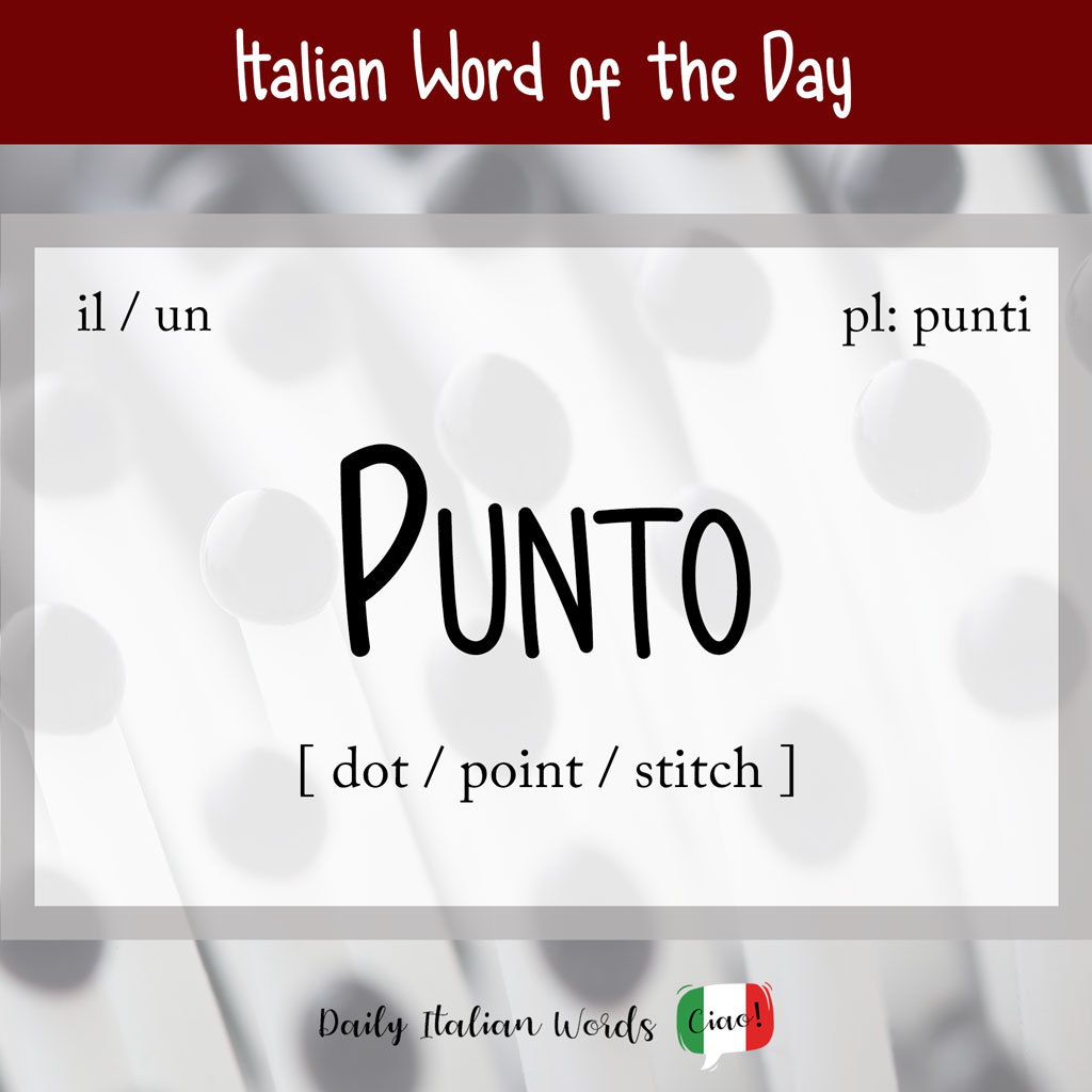 Italian word "punto"
