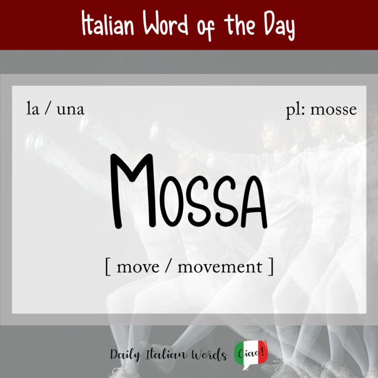 Italian word "mossa"