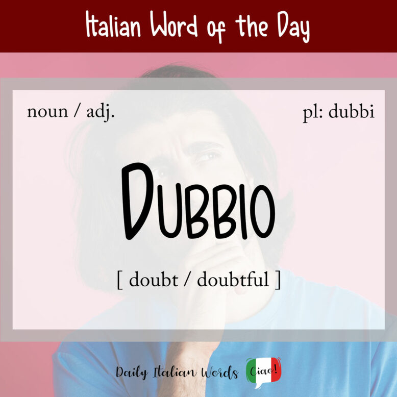 Italian word "dubbio"