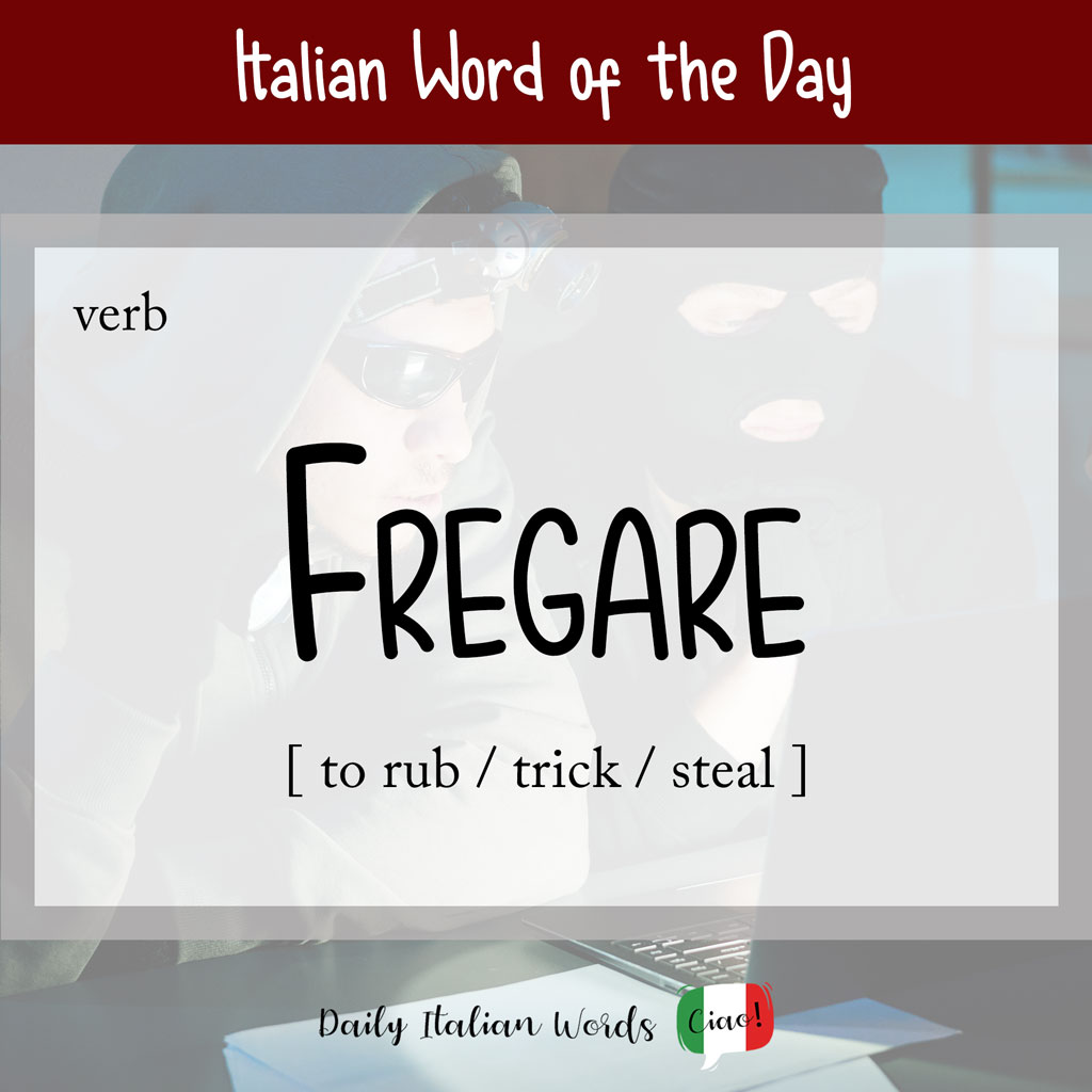 Italian word "fregare"