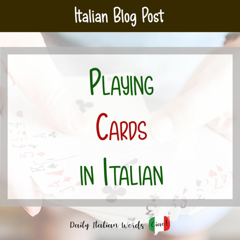Playing cards in Italian - Key vocabulary