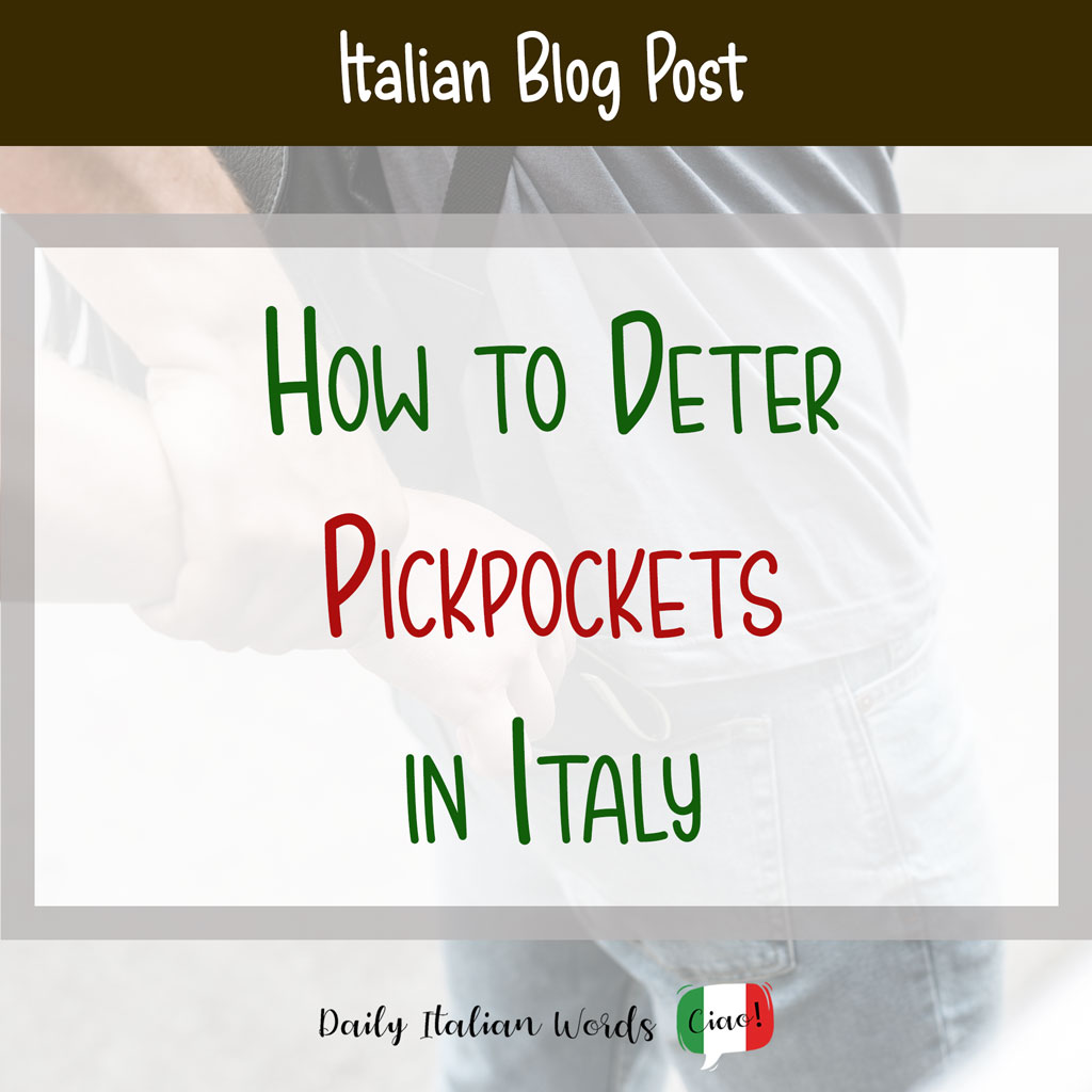 How to Deter Pickpockets in Italy