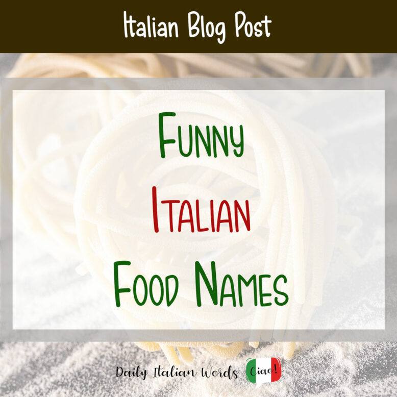 Funny Italian food names