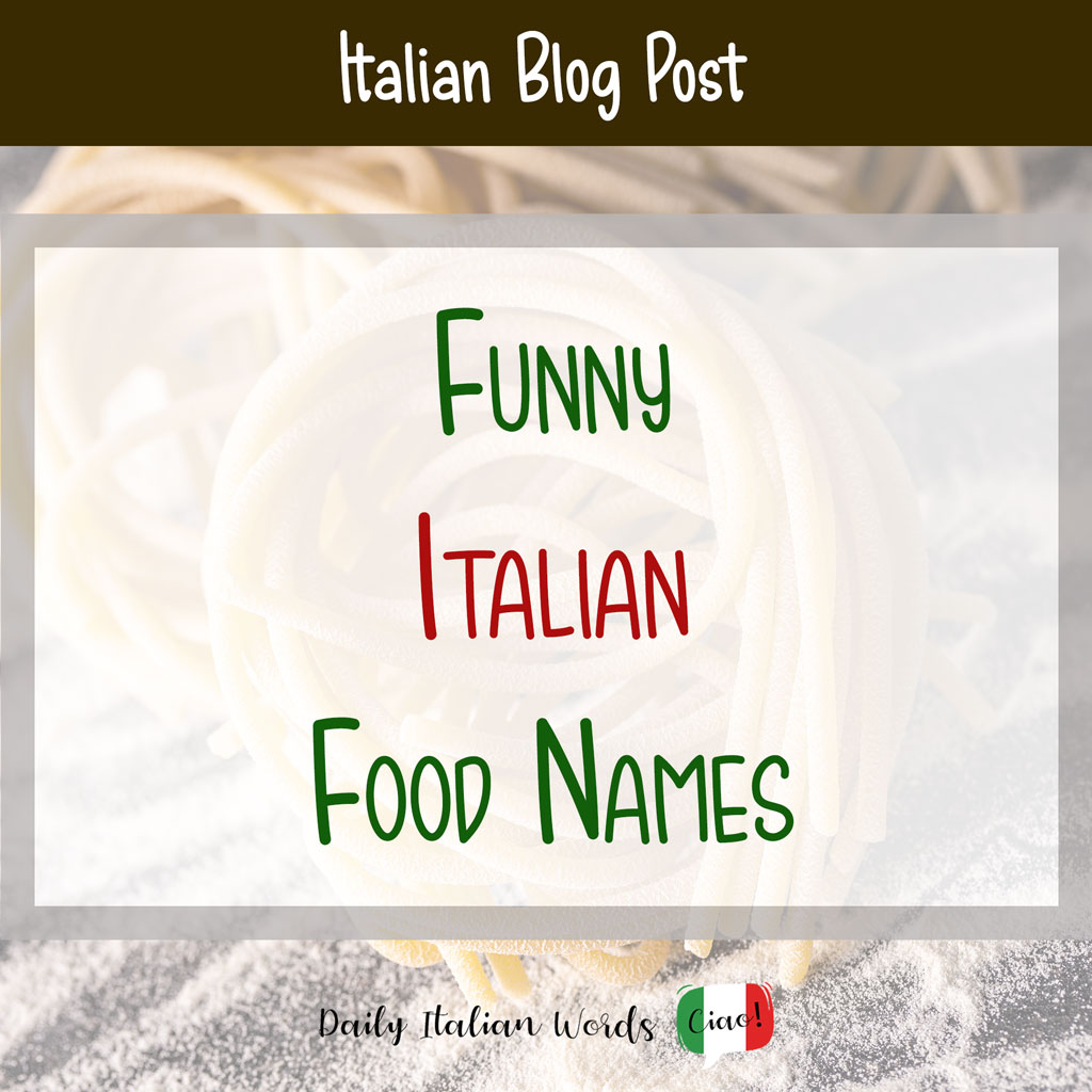 Funny Italian food names