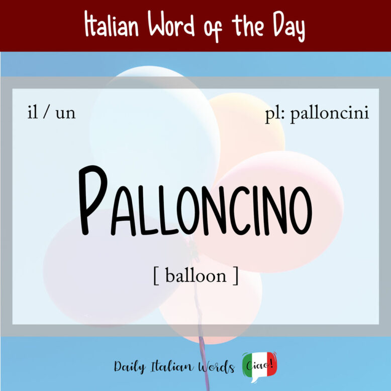 Italian word "palloncino"