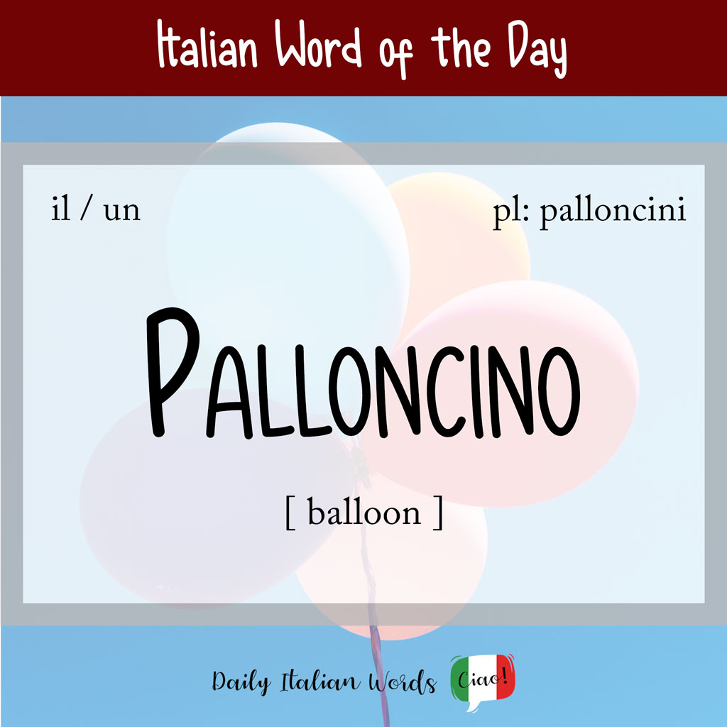 Italian word "palloncino"