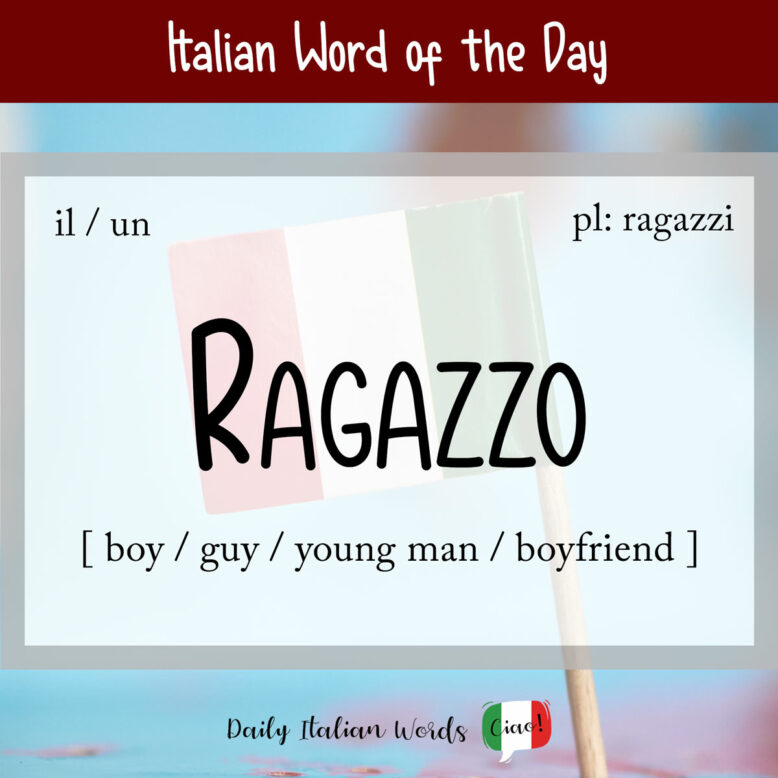 Italian word "ragazzo"