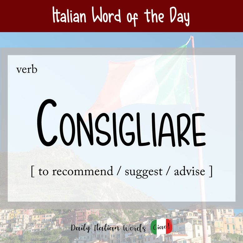 Italian word "consigliare"
